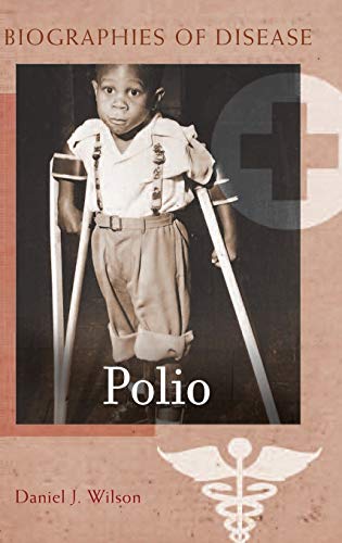Polio (Biographies of Disease)