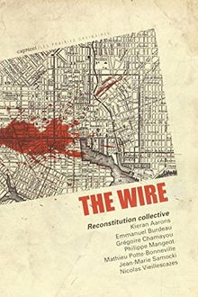 The Wire : reconstitution collective