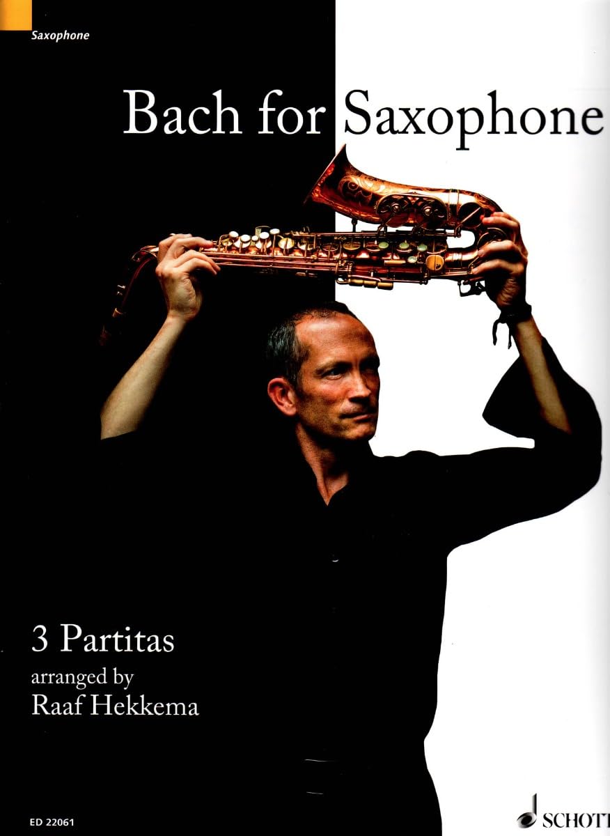 Bach für Saxophon: 3 Partiten. BWV 1002, BWV 1004, BWV 1006. Sopran- oder Alt-Saxophon solo.