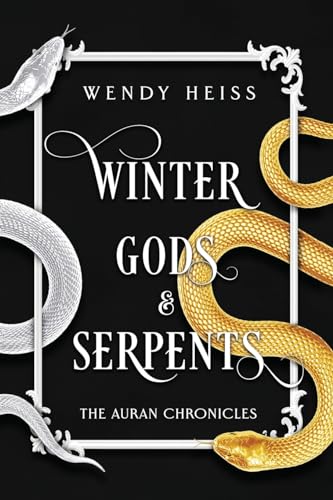 Winter Gods and Serpents: Special Edition Paperback (The Auran Chronicles)