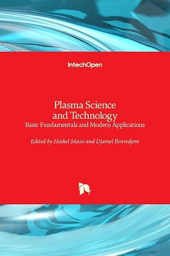 Plasma Science and Technology: Basic Fundamentals and Modern Applications