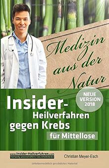 Insider-Heilverfahren gegen Krebs für Mittellose: 38 bezahlbare, alternative Krebstherapien trotz schmalem Budget