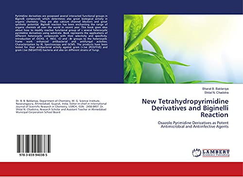 New Tetrahydropyrimidine Derivatives and Biginelli Reaction: Oxazolo Pyrimidine Derivatives as Potent Antimicrobial and Antiinfective Agents