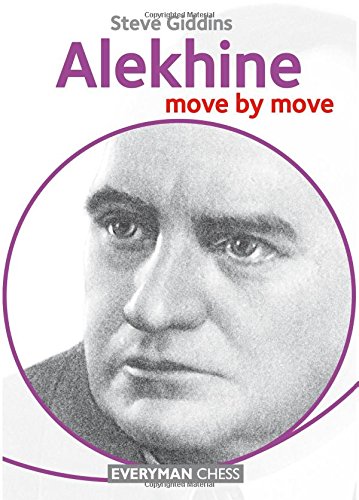 Steve Giddins Alekhine, Move By Move