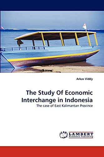 The Study Of Economic Interchange in Indonesia: The case of East Kalimantan Province