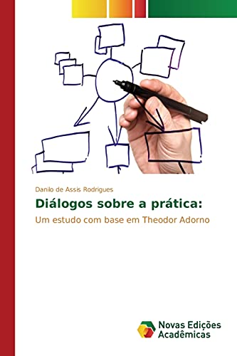 Diálogos sobre a prática:: Um estudo com base em Theodor Adorno