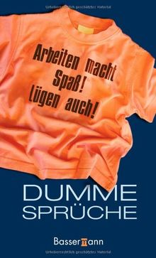 Dumme Sprüche