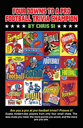 Four Downs to a Pro Football Trivia Champion: Are you a pro at football trivia? Prove it!