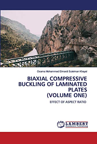 BIAXIAL COMPRESSIVE BUCKLING OF LAMINATED PLATES (VOLUME ONE): EFFECT OF ASPECT RATIO