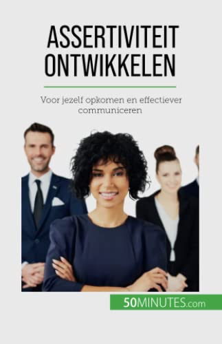 Véronique Bronckart Assertiviteit Ontwikkelen, Voor Jezelf Opkomen En Effectiever Communiceren