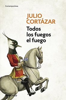 Todos los fuegos el fuego / All Fires the Fire (CONTEMPORANEA, Band 26201)