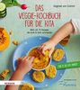 Das Veggie-Kochbuch für die Kita: Mehr als 75 Rezepte, die Groß und Klein schmecken