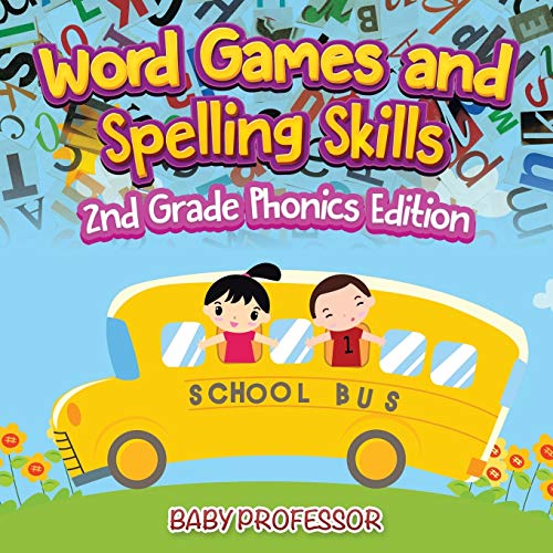 Word Games and Spelling Skills 2nd Grade Phonics Edition