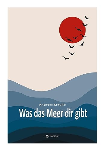 Was das Meer dir gibt: DE
