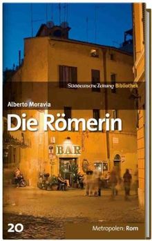 SZ-Bibliothek Metropolen Band 20: Die Römerin