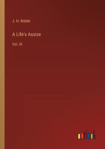 A Life's Assize: Vol. III