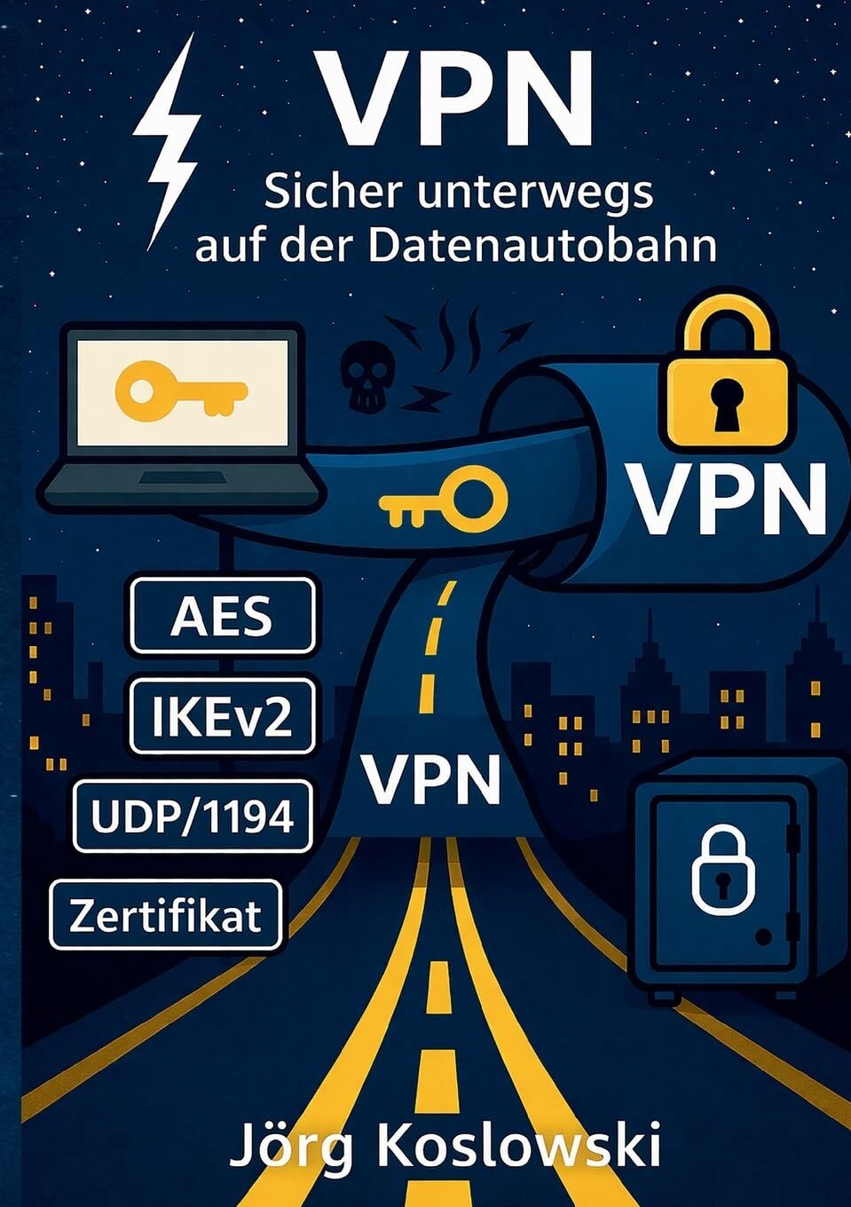 VPN Sicher unterwegs auf der Datenautobahn - Neuware