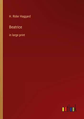 Beatrice: in large print