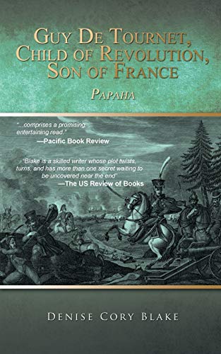 Guy De Tournet, Child of Revolution, Son of France: Papaha