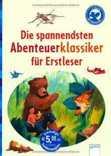 Die spannendsten Abenteuerklassiker für Erstleser: Der Bücherbär: Klassiker für Erstleser