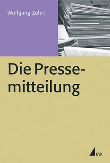 Die Pressemitteilung (Praxis PR)