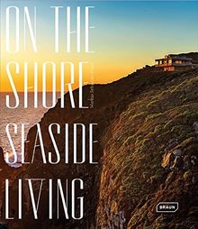 On the Shore: Seaside Living