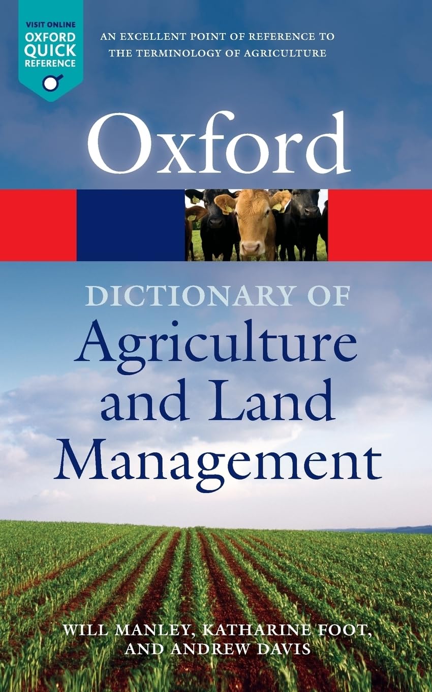 Will Manley Dictionary Of Agriculture And Land Management (Oxford Quick Reference)