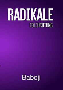 Radikale Erleuchtung 2