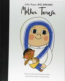 Mother Teresa (Little People, Big Dreams, Band 18)