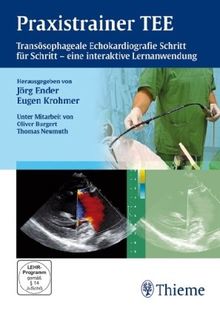 Praxistrainer TEE: Transösophageale Echokardiografie Schritt für Schritt &#8211; eine interaktive Lernanwendung