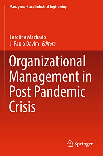 Organizational Management in Post Pandemic Crisis (Management and Industrial Engineering)