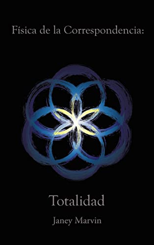 Física de la Correspondencia: Totalidad