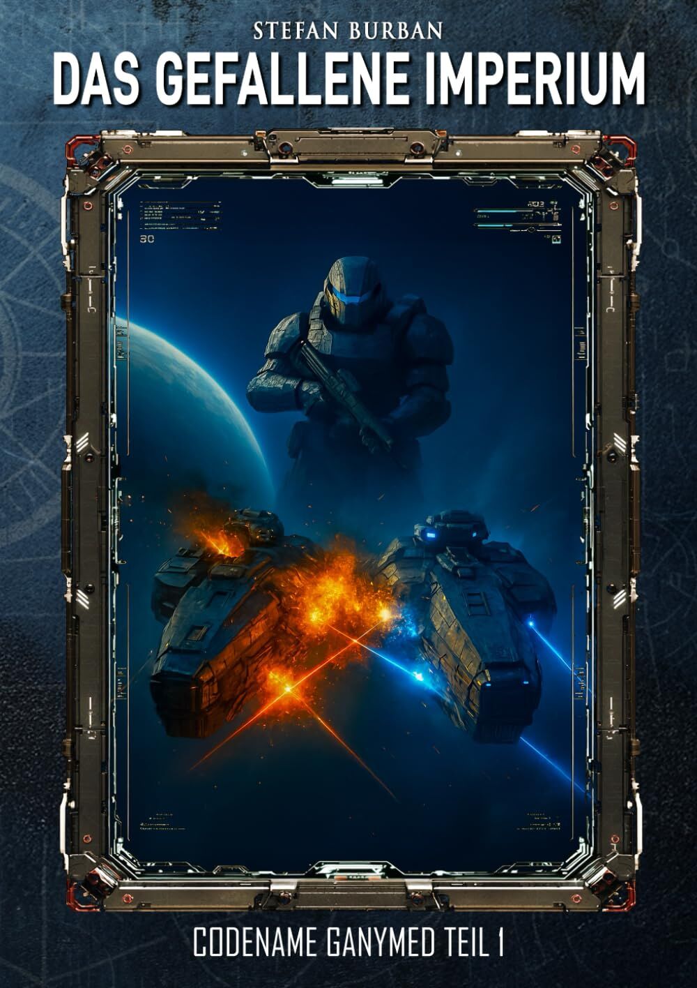 Das gefallene Imperium - Codename Ganymed Teil I