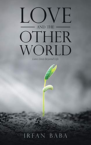Love and the Other World: Love Lives beyond Life