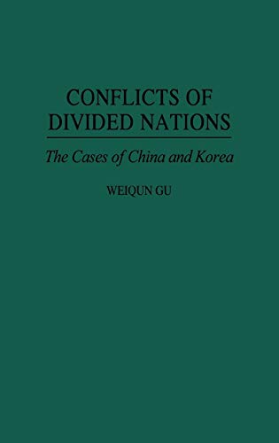 Conflicts of Divided Nations: The Cases of China and Korea (Ams Studies in Religious Tradition; 1)