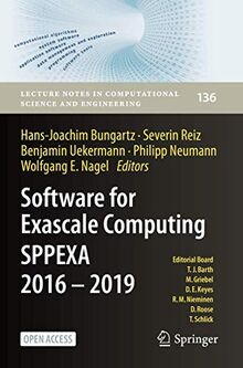 Software for Exascale Computing - SPPEXA 2016-2019 (Lecture Notes in Computational Science and Engineering, 136, Band 136)