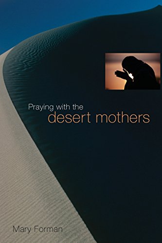 Mary Forman Praying With The Desert Mothers