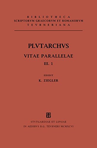 Plutarchus: Vitae parallelae. Volumen III/Fasc. 1 (Bibliotheca scriptorum Graecorum et Romanorum Teubneriana)
