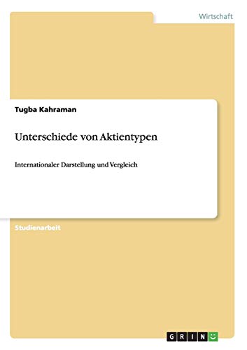 Unterschiede von Aktientypen: Internationaler Darstellung und Vergleich