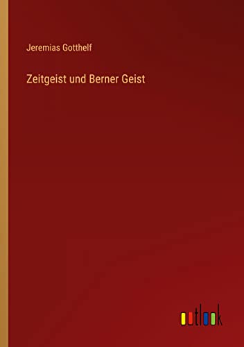 Zeitgeist und Berner Geist