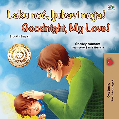 Goodnight, My Love! (Serbian English Bilingual Book for Kids - Latin alphabet) (Serbian English Bilingual Collection - Latin)