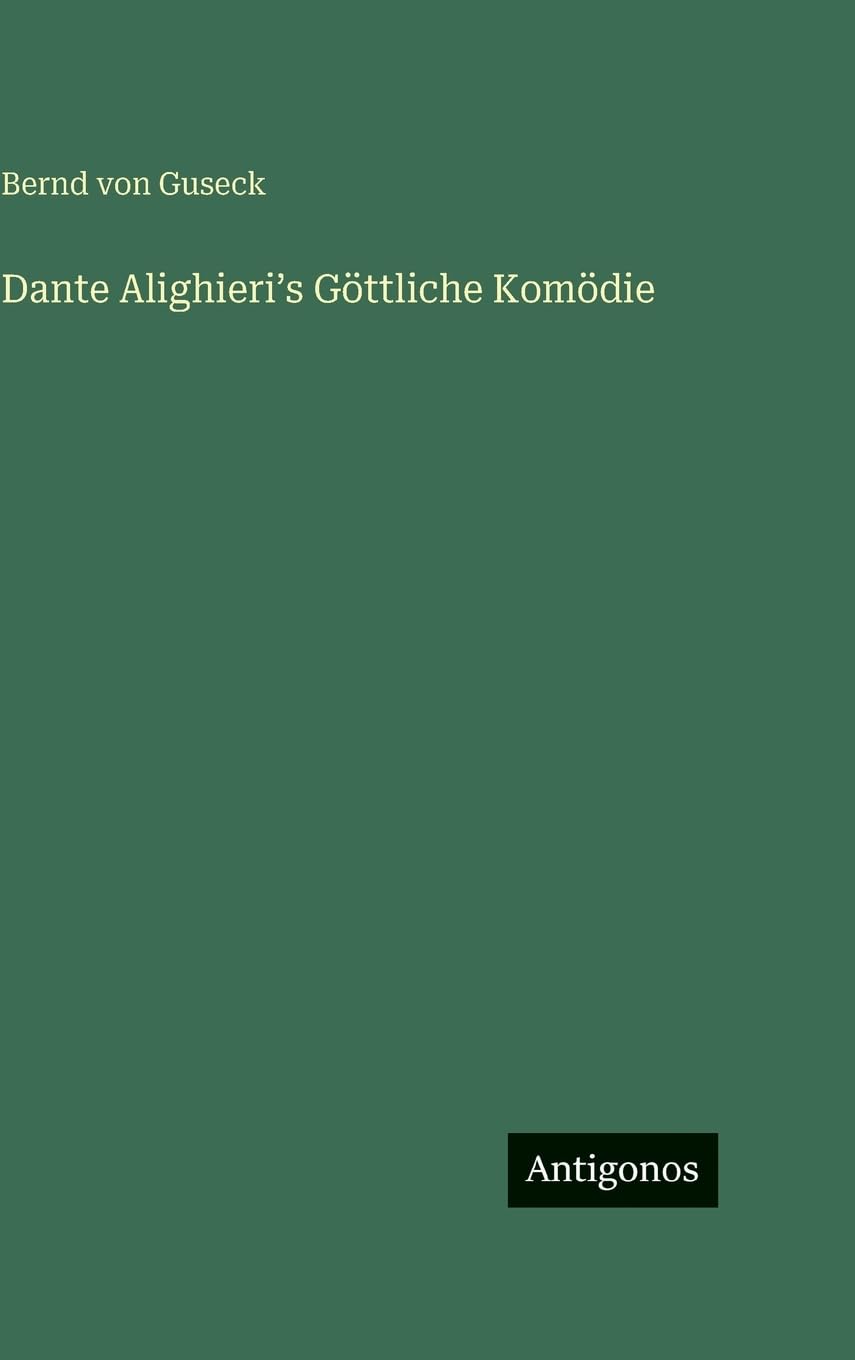 Dante Alighieri¿s Göttliche Komödie