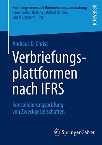 Verbriefungsplattformen nach IFRS: Konsolidierungsprüfung von Zweckgesellschaften (Rechnungswesen und Unternehmensüberwachung)