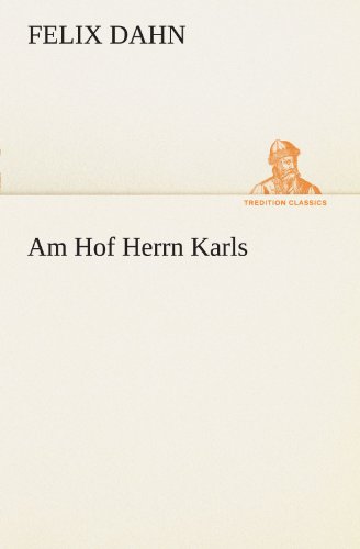 Am Hof Herrn Karls (TREDITION CLASSICS)