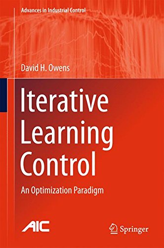 Iterative Learning Control: An Optimization Paradigm (Advances in Industrial Control)