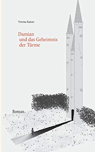 Damian und das Geheimnis der Türme