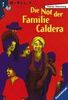 Die Not der Familie Caldera (Ravensburger Taschenbücher)