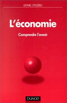 L'économie : comprendre l'avenir