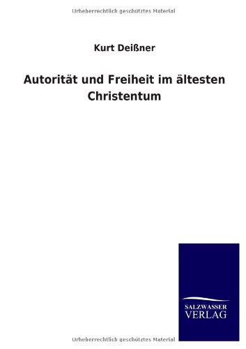 Autorität und Freiheit im ältesten Christentum