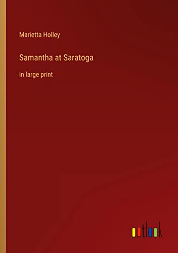 Samantha at Saratoga: in large print